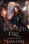 [Nephilim's Destiny 03] • Destined Fire (Nephilim's Destiny Book 3)